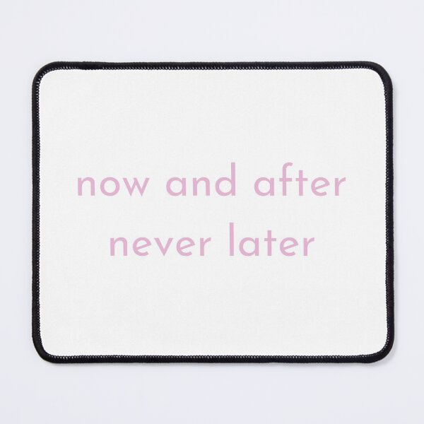 Item preview, now and after never later white and pink designed and sold by LePetitAtelierG.