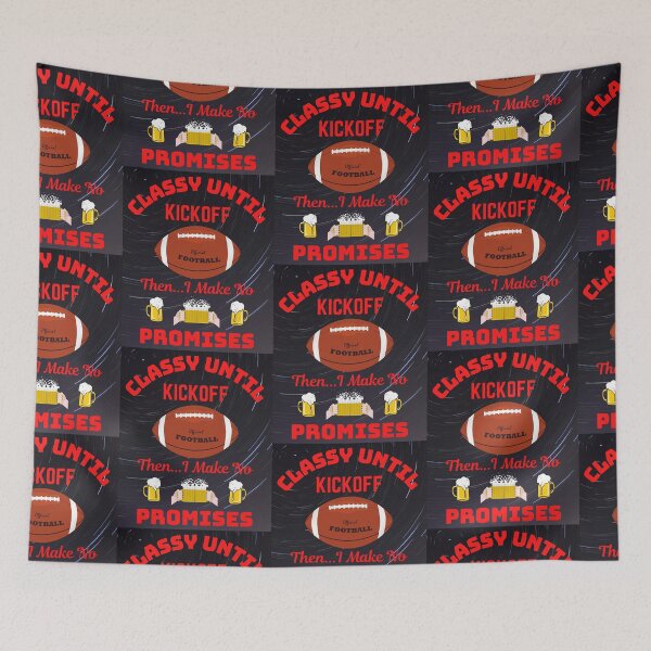 Item preview, Classy Until Kickoff designed and sold by WoodburyLake.