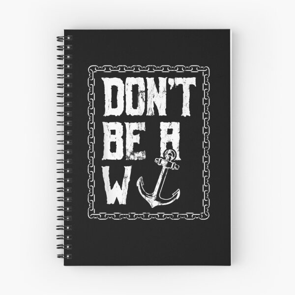 Item preview, Don't Be A Wanker Anchor Nautical Sea Boating Pun Gift  designed and sold by bar0zysbertha.