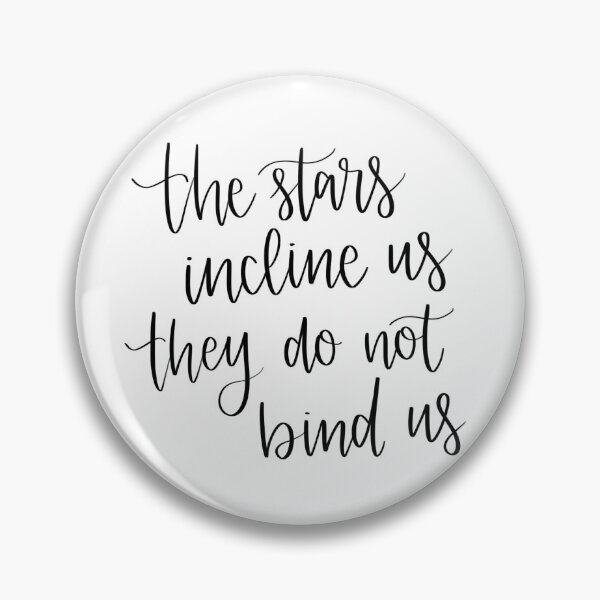 Item preview, The stars incline us - The Violent Delights Quote designed and sold by Bookishletters.