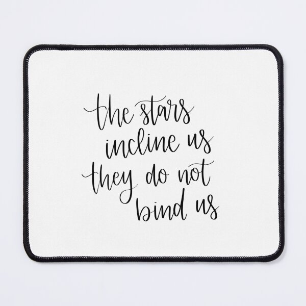 Item preview, The stars incline us - The Violent Delights Quote designed and sold by Bookishletters.