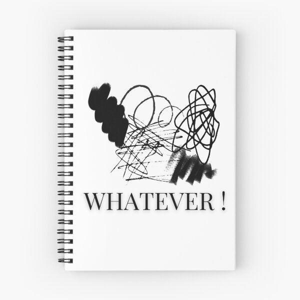 Item preview, Whatever Don't  Care Don't Know attitude carefree freestyle scribble Random gift idea for all occasions designed and sold by AccessMyself.