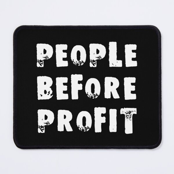 Item preview, People Before Profit designed and sold by Good-Looking Corpse.