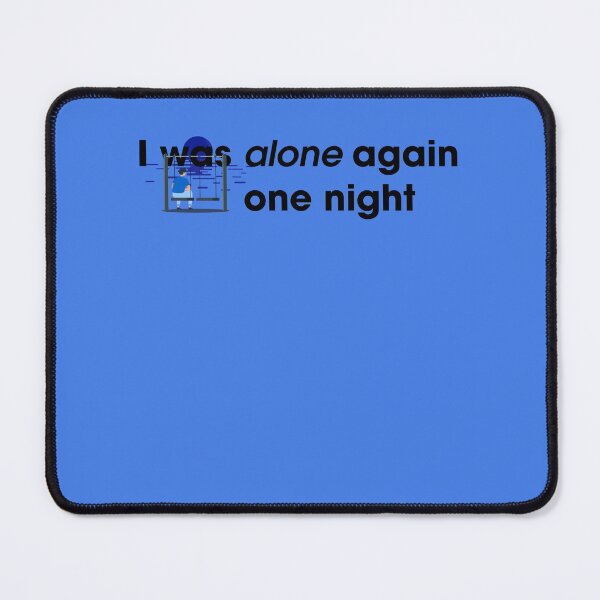 Item preview, I was alone again one night designed and sold by mertcanglz.