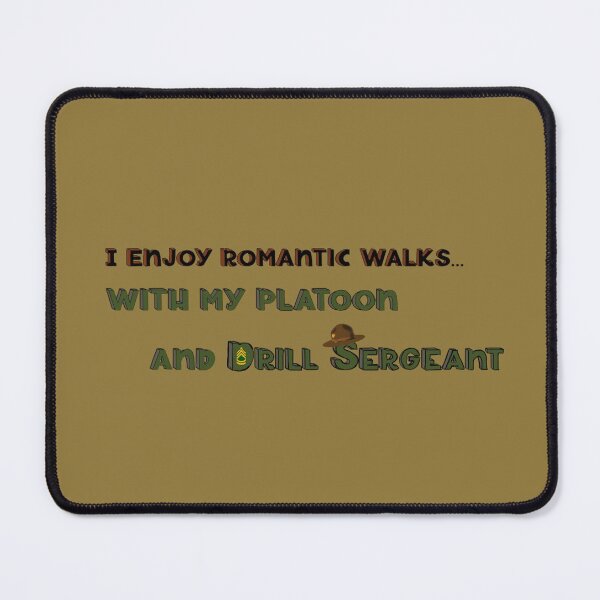 Item preview, I ENJOY ROMANTIC WALKS   DRILL SERGEANT designed and sold by THE AMERICAN TEEVANGELIST.