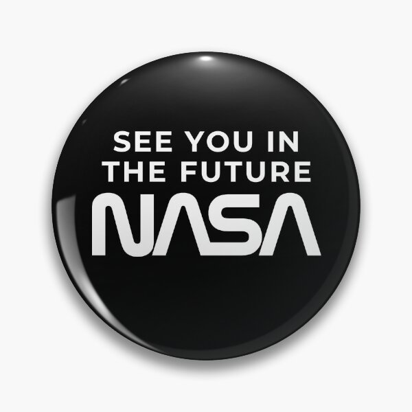 Item preview, SEE YOU IN THE FUTURE! – NASA – National Aeronautics and Space Administration, U.S.A. designed and sold by Kevin de La Tour.