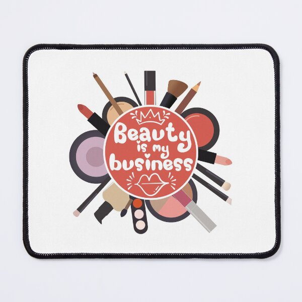 Item preview, Beauty is my business, beautician, Makeup artist design designed and sold by AS-Shirts.
