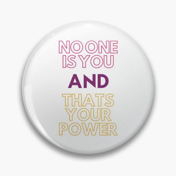 Item preview, No One Is You And Thats Your Power designed and sold by Riah1618.
