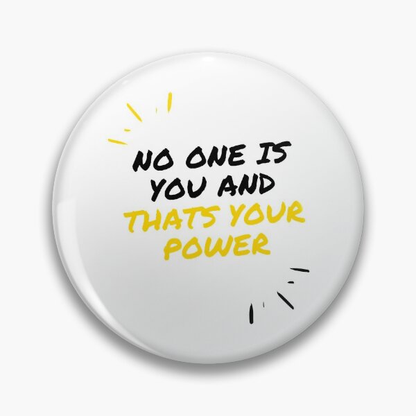 Item preview, No One Is You And Thats Your Power designed and sold by Riah1618.