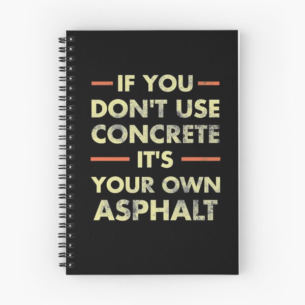 Item preview, If You Don't Use Concrete It's Your Own Asphalt - Funny Vintage designed and sold by Amineharoni.