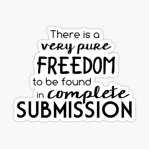 Submission is freedom Sticker
