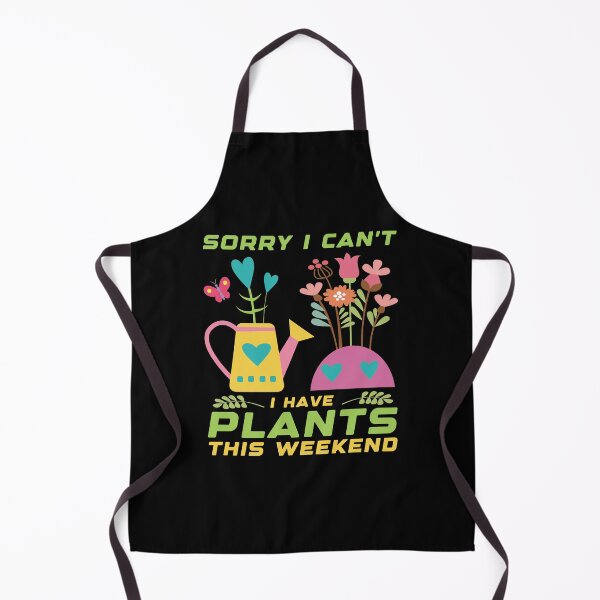 Item preview, Funny gardening design, Sorry I can't, I have plants this weekend designed and sold by AS-Shirts.