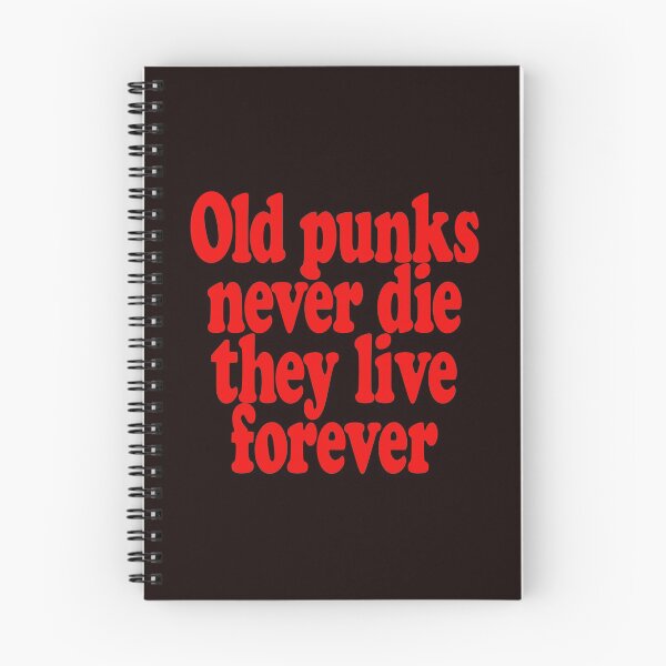 Item preview, OLD PUNKS NEVER DIE THEY  LIVE FOREVER designed and sold by justplainwords.