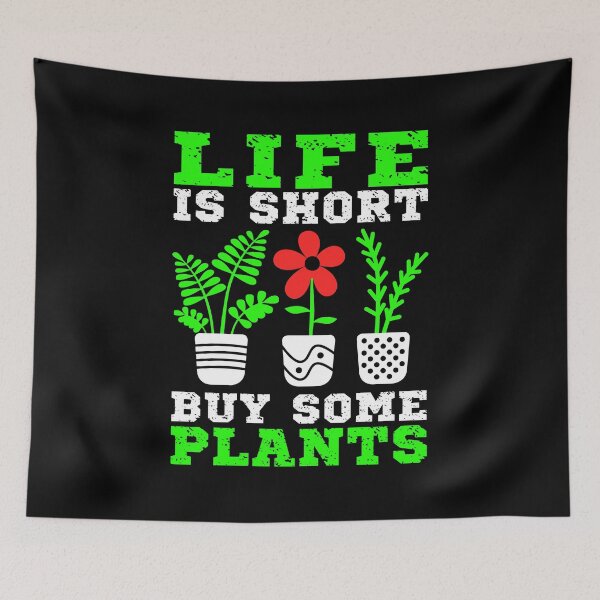 Item preview, Life is short, buy some plants. Funny gardening, gardener gift designed and sold by AS-Shirts.