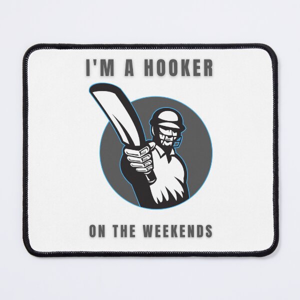 Item preview, I'm A Hooker On The Weekend Cricket designed and sold by PHLDesign.