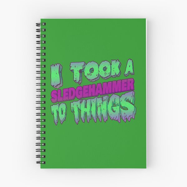 Item preview, Took a Sledgehammer to Things designed and sold by Flush Gorden.