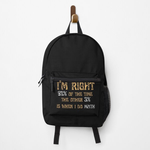 Item preview, I'm Right 98% Of The Time. The Other 3% is When I do Math  designed and sold by greatmar1.