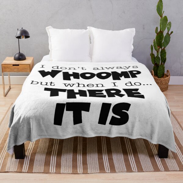 Item preview, I Don't Always Whoop But When I Do... There It Is designed and sold by Martini-Four.