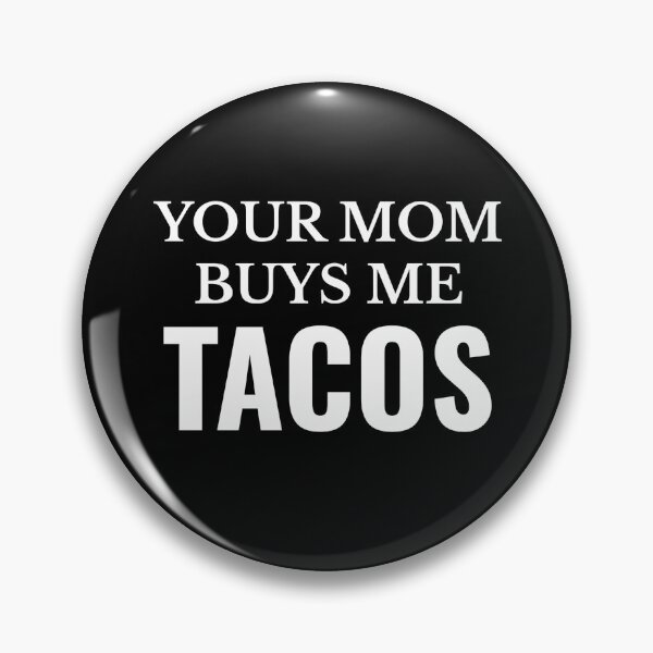 Artikelvorschau, Deine Mutter kauft mir Tacos Lustiger Taco entworfen und verkauft von The Junto Shop.