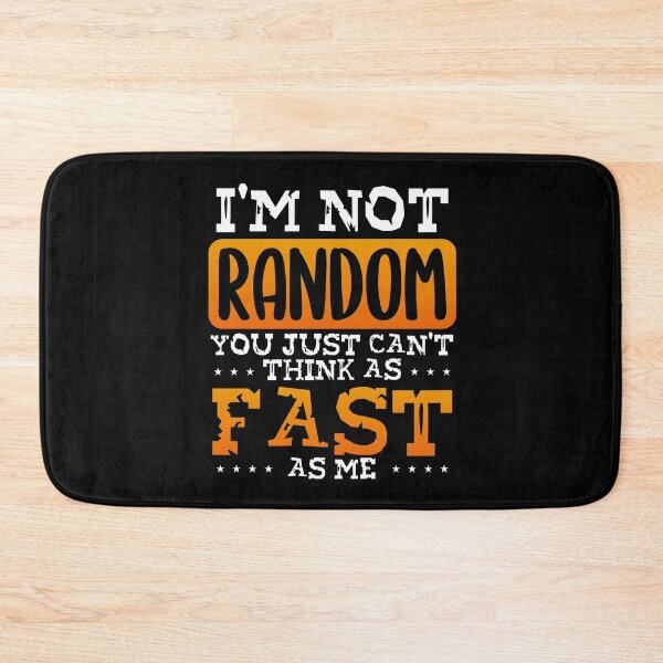 Item preview, I’m Not Random I think Fast designed and sold by Farid94.