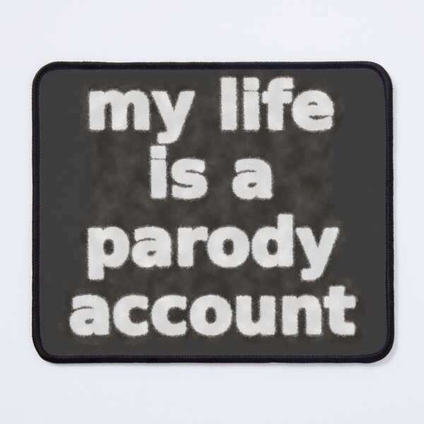 Item preview, My Life Is A Parody Account designed and sold by SolarCross.