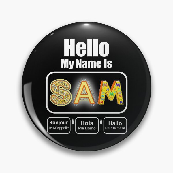 Item preview, Hello My Name Is Sam Nametag On Dark designed and sold by artfulnotebook.