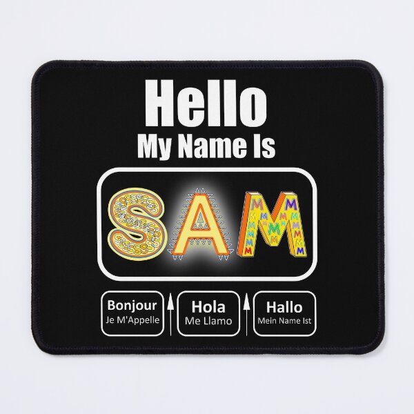 Item preview, Hello My Name Is Sam Nametag On Dark designed and sold by artfulnotebook.