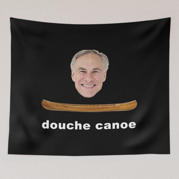 Item preview, Greg Abbott: Douche Canoe designed and sold by KBwiththeTees.