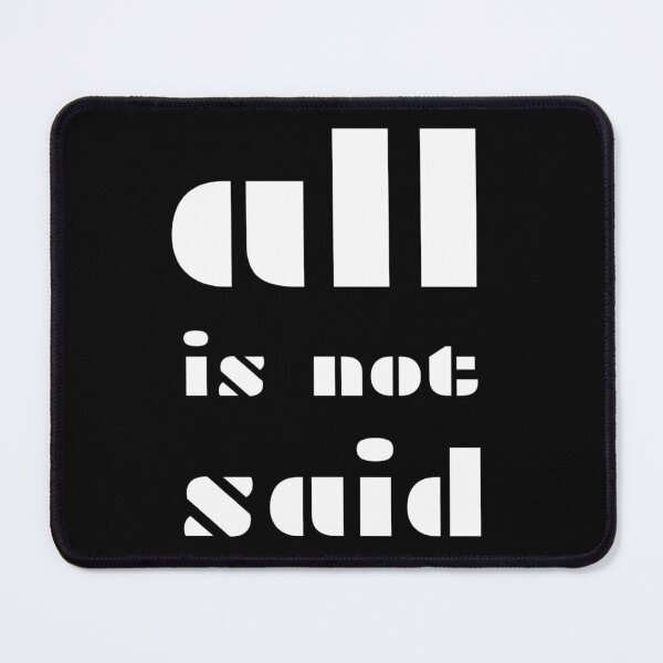 Item preview, "All is not said" - Real life wisdom African proverb designed and sold by Tony Cisse.