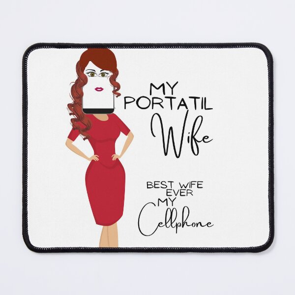 Item preview, My Portatil Wife, best Wife ever. My Cellphone / Portatil Collection designed and sold by BeatyinChaos.