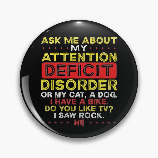 Item preview, Ask Me About My Attention Deficit Disorder designed and sold by Farid94.