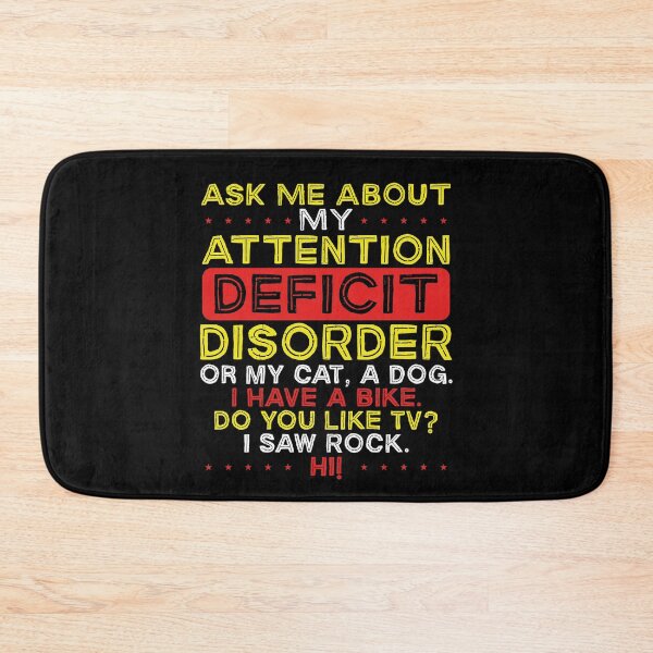 Item preview, Ask Me About My Attention Deficit Disorder designed and sold by Farid94.