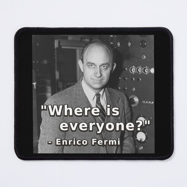 Item preview, Where is everyone? - Enrico Fermi - Fermi Paradox designed and sold by SolarCross.