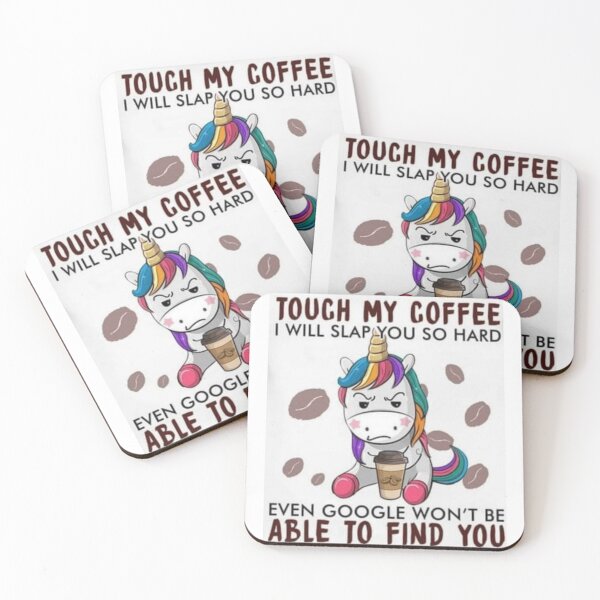 Item preview, Touch my coffee I will slap you so hard even GOOGLE won't be able to find you designed and sold by Remas10.