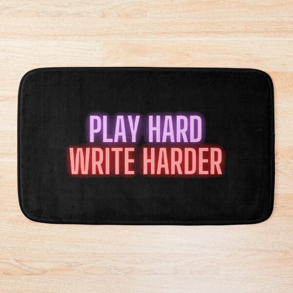 Item preview, Play Hard Write Harder designed and sold by TheKnightWriter.