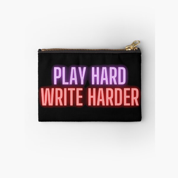 Item preview, Play Hard Write Harder designed and sold by TheKnightWriter.