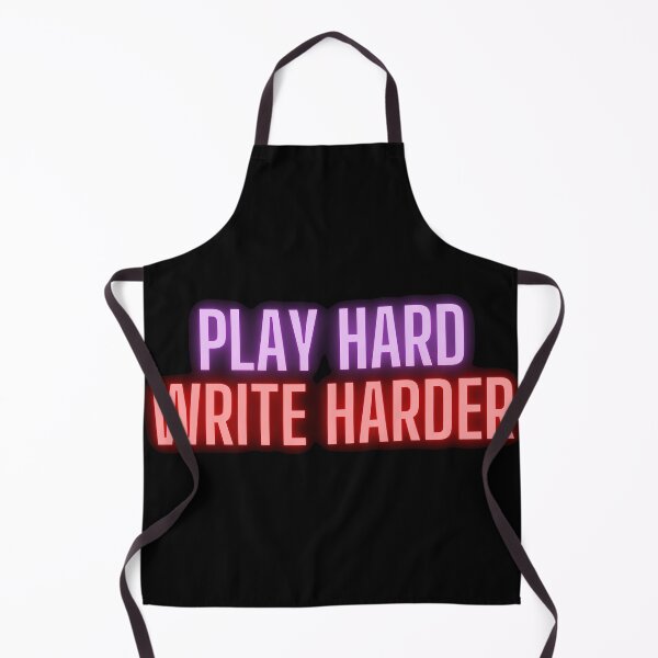 Item preview, Play Hard Write Harder designed and sold by TheKnightWriter.