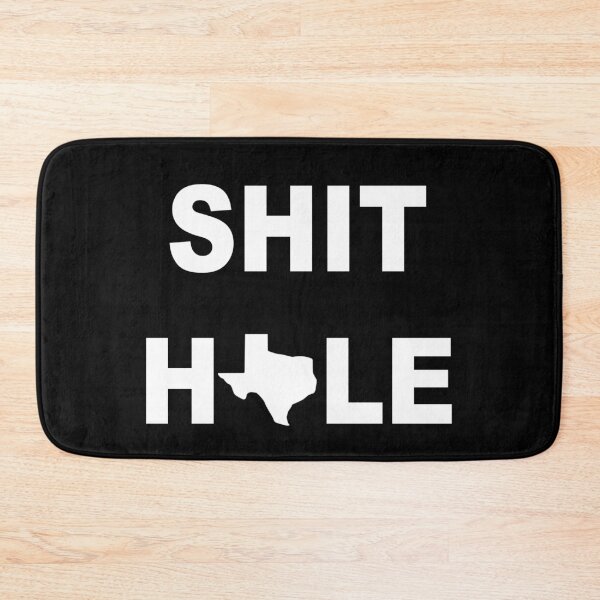 Item preview, Texas: Sh*t Hole designed and sold by KBwiththeTees.