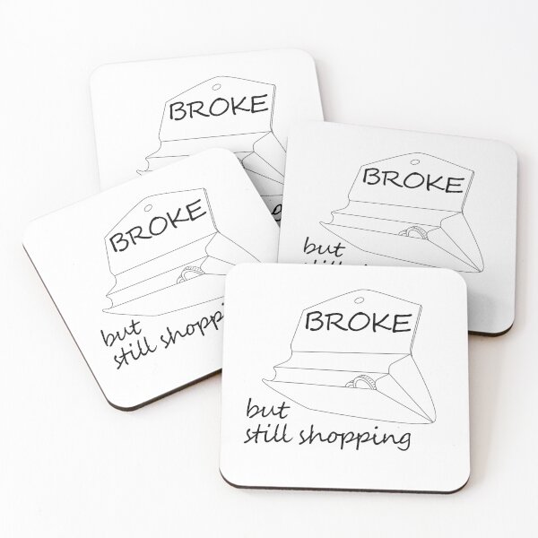 Item preview, Broke But Still Shopping Saying designed and sold by Faty-Za.