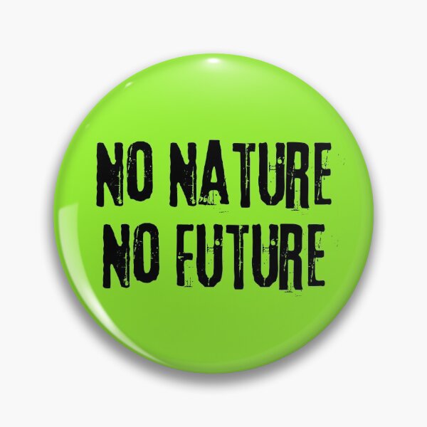 Artikelvorschau, Kopie von No Nature No Future Black Text Design entworfen und verkauft von EarthArtDesigns.