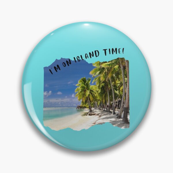 Item preview, I'm on Island time  designed and sold by rocklegends99.