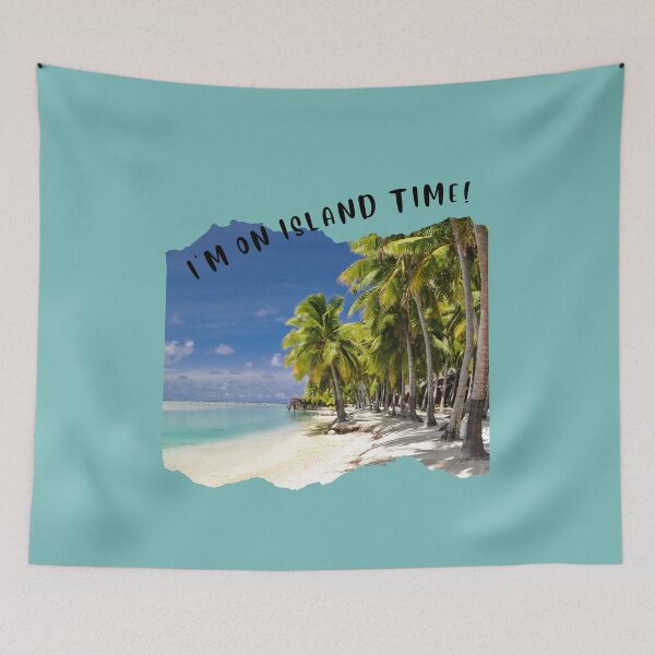 Item preview, I'm on Island time  designed and sold by rocklegends99.