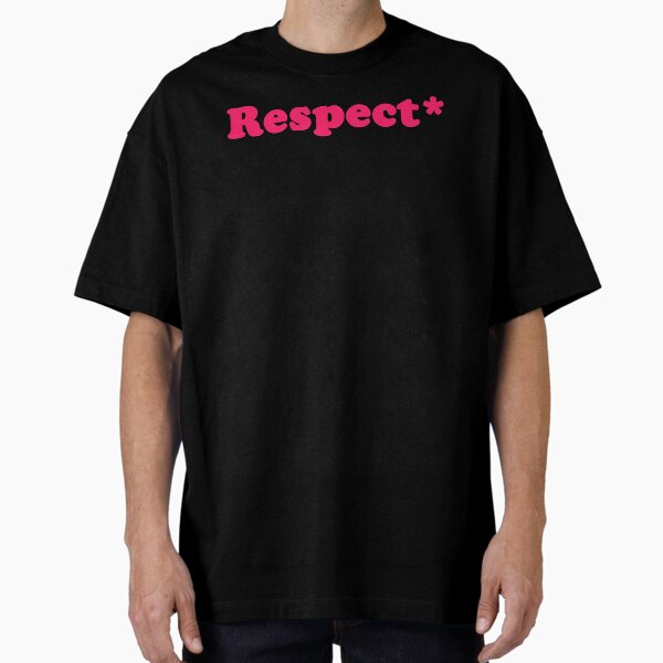 Respect* Oversized T-Shirt
