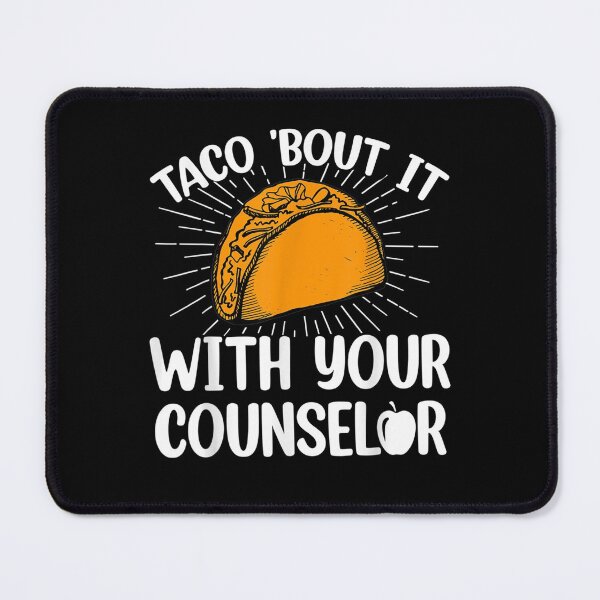 Item preview, Taco Bout It With Your Counselor Funny School Counselor  designed and sold by AdonisShop.