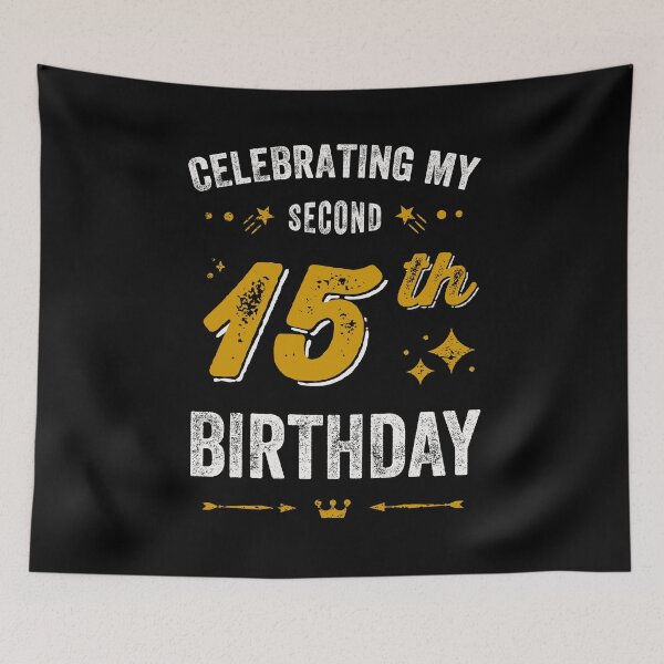Item preview, 30th birthday celebrating my second 15th birthday designed and sold by Uppercase Tees.