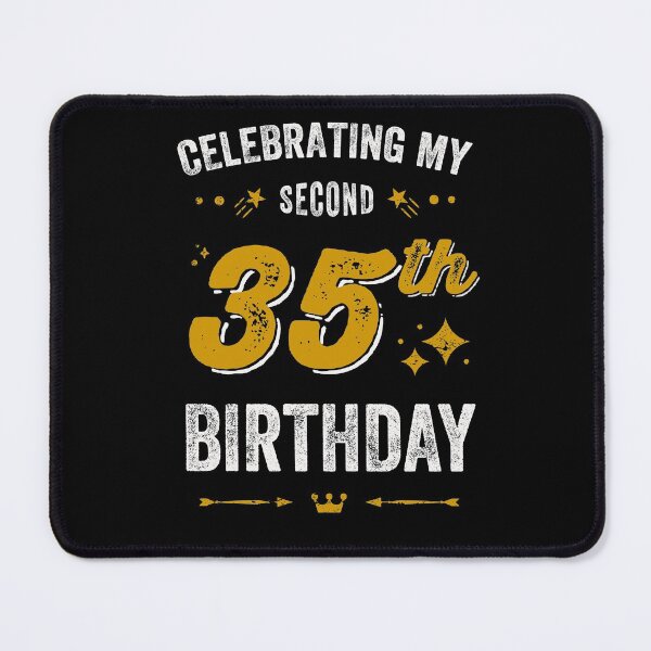 Item preview, 70th birthday, celebrating my third 35th birthday designed and sold by Uppercase Tees.