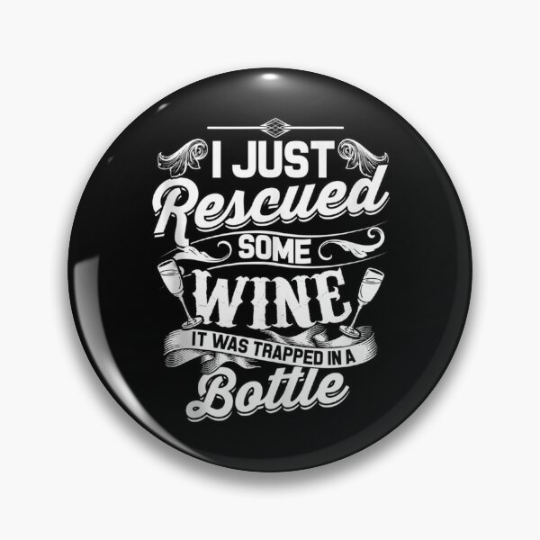 Item preview, I Just Rescued Some Wine Funny Quote Wine Lover Humor Tank Top designed and sold by AdonisShop.