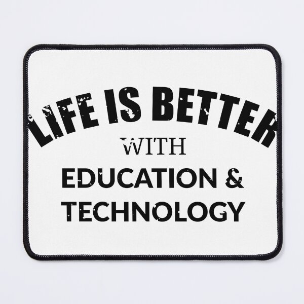 Item preview, Life Is Better With Education And Technology designed and sold by Almdrs.