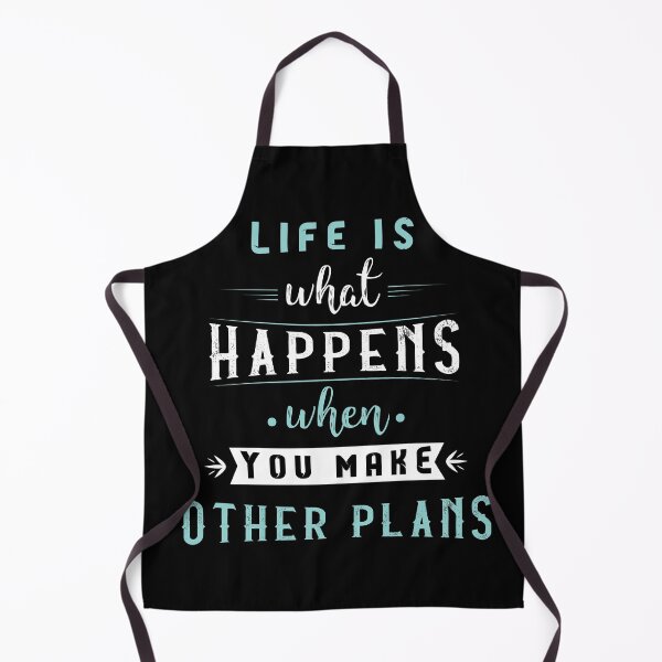 Item preview, Life is what happens when you make other plans designed and sold by Achily.