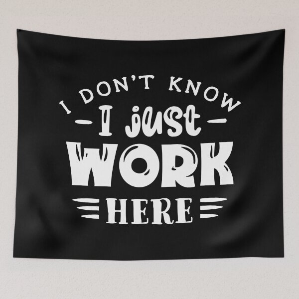 Item preview, I don't know i just work here designed and sold by pnkpopcorn.
